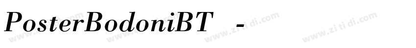 PosterBodoniBT 常规字体转换